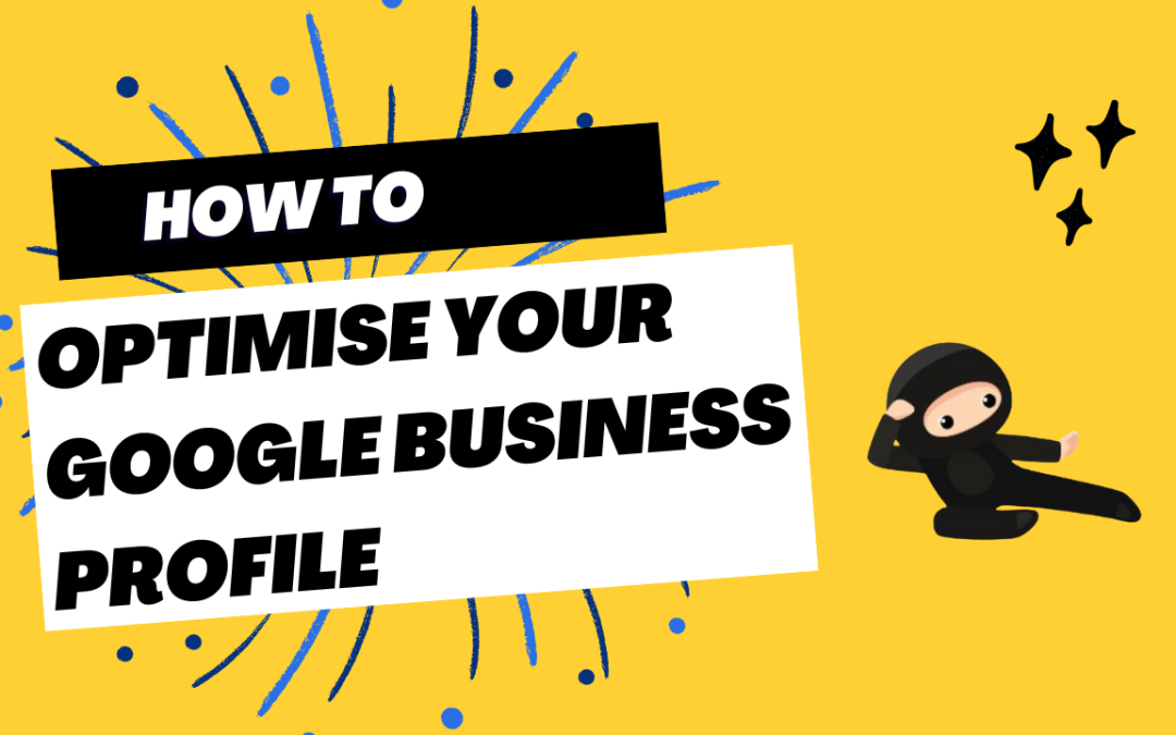 How to Optimise Your Google Business Profile