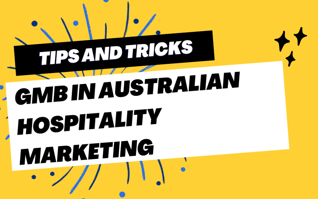 GMB in Australian Hospitality Marketing